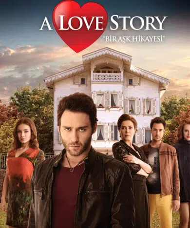 A Love Story (Bir Ask Hikayesi) Turkish Series