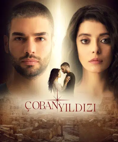 Lodestar (Coban Yildizi) Turkish Series