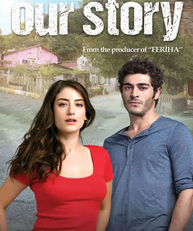 Our Story (Bizim Hikaye) Tv Series