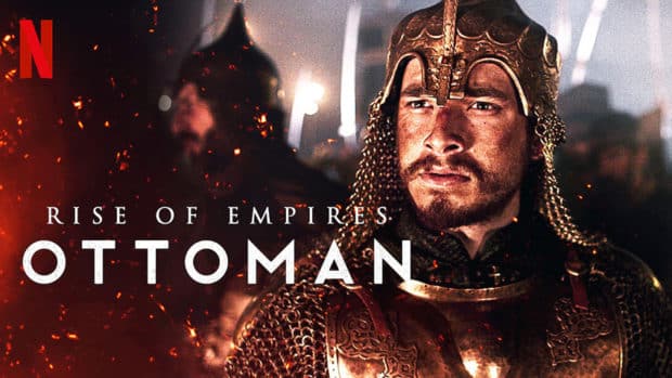 Rise of Empires: Ottoman Netflix Tv Series Comment